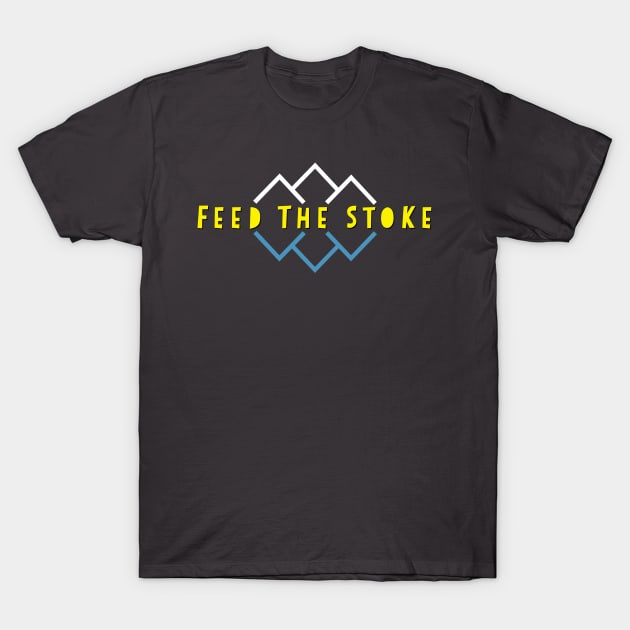 Feed The Stoke T-Shirt by Feedthestoke